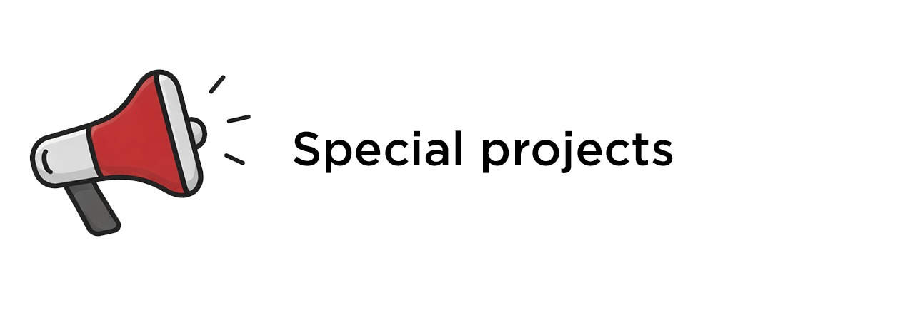 Special projects
