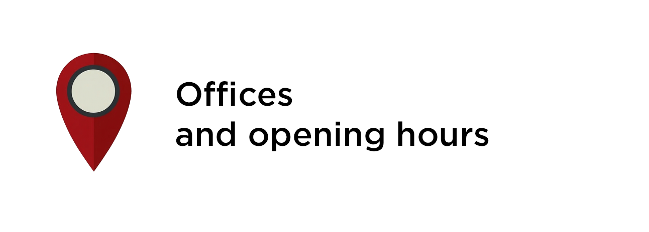 Offices and opening hours